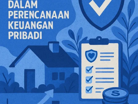 Pentingnya Asuransi dalam Perencanaan Keuangan Pribadi